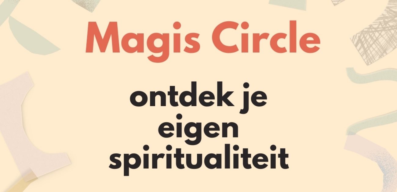 Magis Circle: ontdek jouw spiritualiteit 2